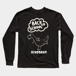 back to  School Dinosaur Long Sleeve T-Shirt